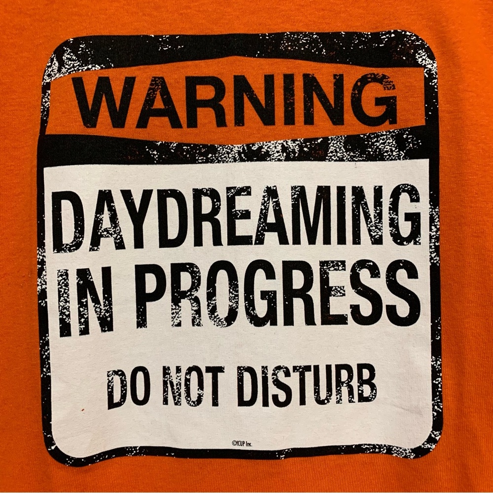 urban pipeline Orange Graphic Warning Daydreaming In Progress T-Shirt NWT Small